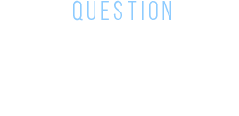 question よくある質問